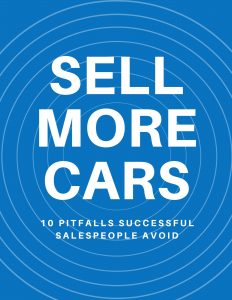 how to sell more cars - 10 pitfalls successful salespeople avoid